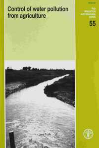 Control of Water Pollution from Agriculture (FAO Irrigation and Drainage Paper)