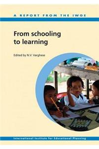 From Schooling to Learning - A Report of the International Working Group for Education