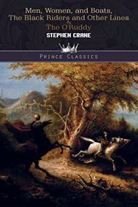 Men, Women, and Boats, The Black Riders and Other Lines & The O'Ruddy