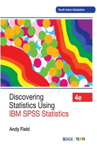 Discovering Statistics Using IBM SPSS Statistics