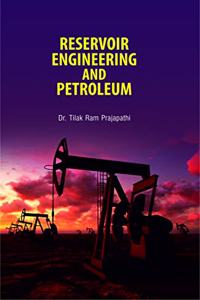 Reservoir Engineering and Petroleum