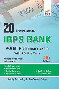 20 Practice Sets for IBPS PO/MT Preliminary Exam with 5 Online Tests