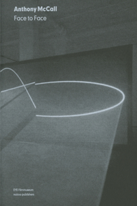 Anthony McCall: Face to Face