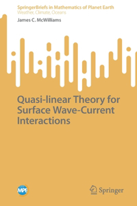 Quasi-Linear Theory for Surface Wave-Current Interactions