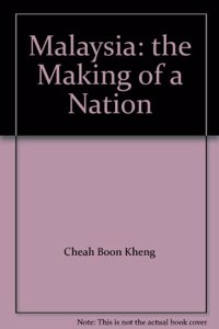 Malaysia: the Making of a Nation