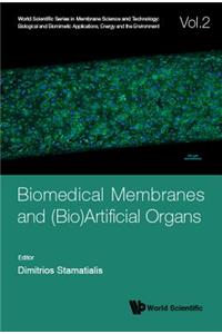 Biomedical Membranes and (Bio)Artificial Organs