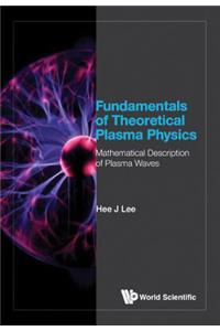 Fundamentals of Theoretical Plasma Physics: Mathematical Description of Plasma Waves