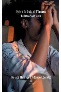 Entre le bois et l'écorce