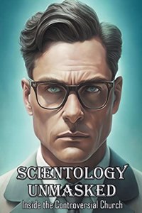 Scientology Unmasked