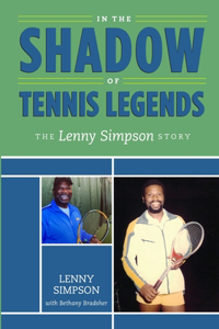 In the Shadow of Tennis Legends