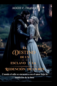 El destino de un esclavo y la redención de un rey