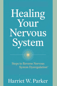 Healing Your Nervous System