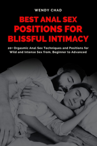Best Anal Sex Positions for Blissful Intimacy