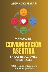 Manual de Comunicación Asertiva en las relaciones personales