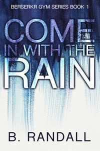 Come In With The Rain