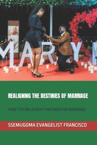 Realigning the Destinies of Marriage