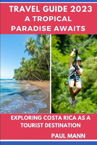 ( Travel Guide 2023) A Tropical Paradise Awaits