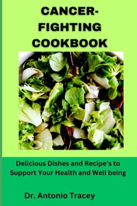 Cancer-Fighting Cookbook