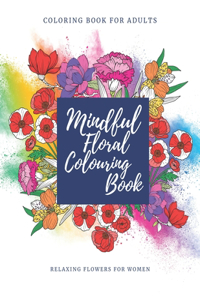 Mindful floral coloring book for adults