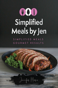 Simplified Meals By Jen