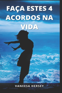 Faça Estes 4 Acordos Na Vida