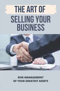 The Art Of Selling Your Business
