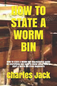 How to State a Worm Bin