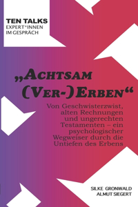 Achtsam (Ver-)Erben