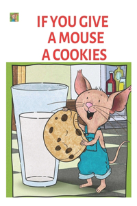 If You Give a Mouse a Cookies