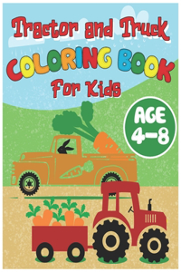 Tractor and Truck Coloring Book for Kids