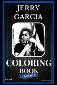 Jerry Garcia Sarcastic Coloring Book