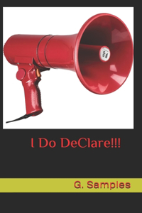 I Do Declare!!!