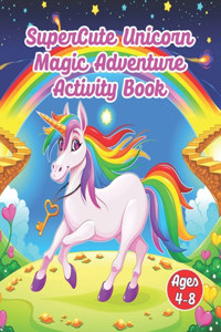 SuperCute Unicorn, Magic Adventure, Activity Book