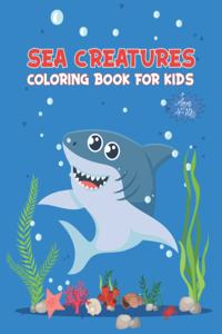 Sea Creatures Coloring Book For Kids Ages 4-10