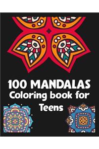 100 Mandalas Coloring book for Teens