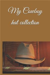 My Cowboy hat collection