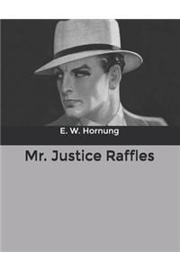 Mr. Justice Raffles
