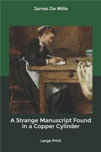 A Strange Manuscript Found in a Copper Cylinder