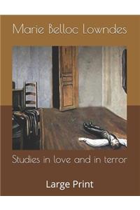 Studies in love and in terror