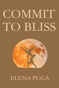 Commit to Bliss
