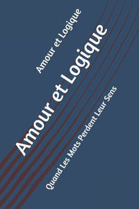 Amour et Logique