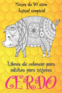 Libros de colorear para adultos para mujeres - Menos de 10 euro - Animal tropical - Cerdo