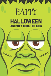 Happy Halloween Activity Book for Kids