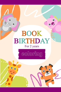 Book birthday 2 year coloring