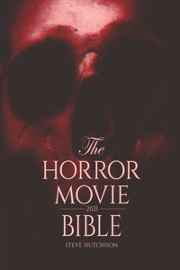 The Horror Movie Bible