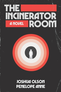 The Incinerator Room