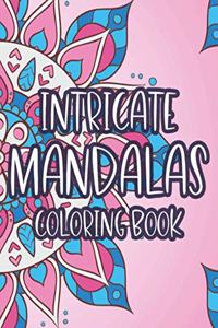 Intricate Mandalas Coloring Book