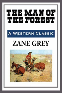 The Man of the Forest (Annotated)