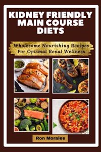 Kidney Friendly Main Course Diets