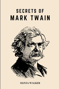 Secrets of Mark Twain
